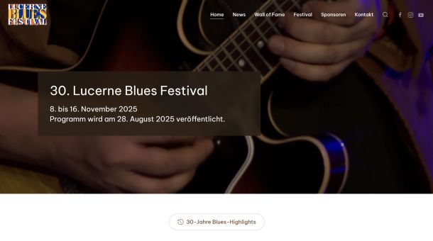 30 Jahre Lucerne Blues Festival – und ein frisches neues Gesicht im Web